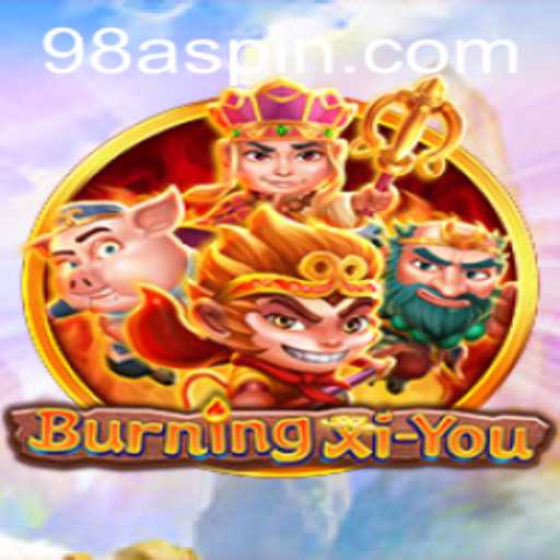 Exploring the Fascinating World of 'BurningXiYou': A Comprehensive Guide